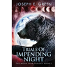 Trials Of Impending Night