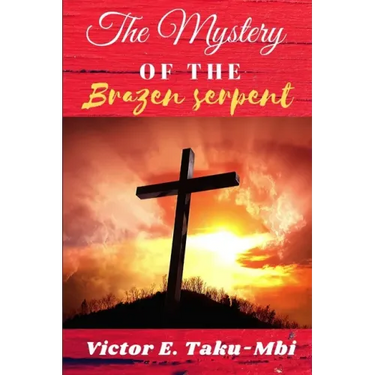 The Mystery of the Brazen serpent
