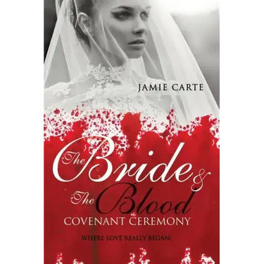 The Bride & the Blood Covenant Ceremony