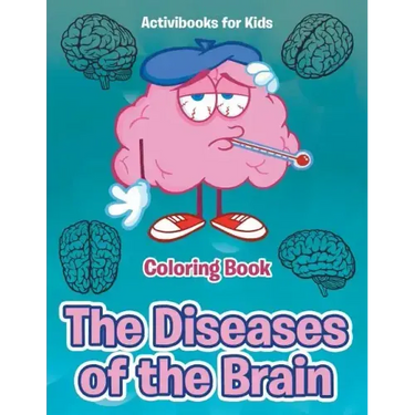 The Diseases of the Brain Coloring Book