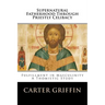 Supernatural Fatherhood Through Priestly Celibacy: Fulfillment in Masculinity//A Thomistic Study