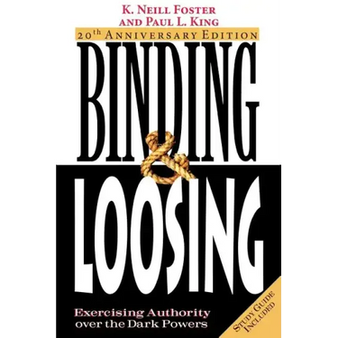Binding & Loosing: Exercising Authority over the Dark Powers