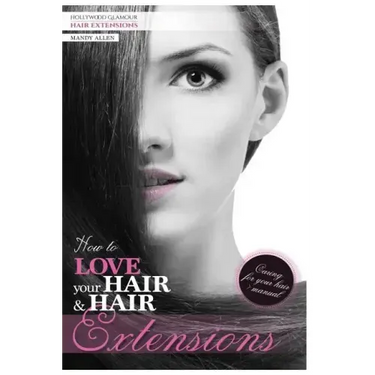 How To Love Your Hair & Hair Extensions