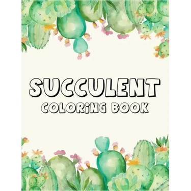 Succulent coloring book: A Perfect coloring book to gift someone!