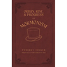 Origin, Rise, and Progress of Mormonism