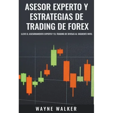 Asesor Experto y Estrategias de Trading de Forex