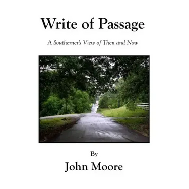 Write Of Passage: A Southerner's View of Then and Now