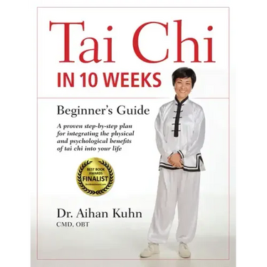 Tai Chi in 10 Weeks: A Beginner's Guide