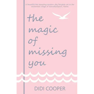 The Magic of Missing You