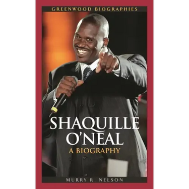 Shaquille O'Neal: A Biography