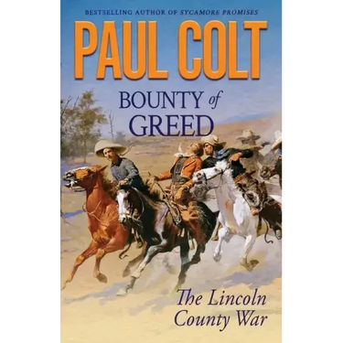 Bounty of Greed: The Lincoln County War