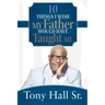 10 Things I Wish My Father Would Have Taught Me