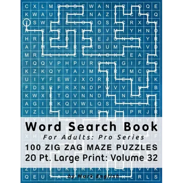 Word Search Book For Adults: Pro Series, 100 Zig Zag Maze Puzzles, 20 Pt. Large Print, Vol. 32