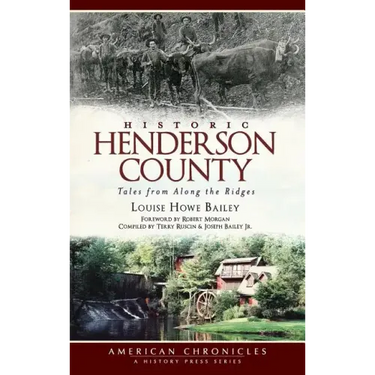 Historic Henderson County: Tales from Along the Ridges