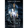 The Ruptured Sky: Gardens of War & Wasteland Book I