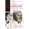 The Happy Table of Eugene Walter: Southern Spirits in Food and Drink