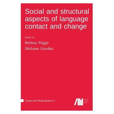 Social and structural aspects of language contact and change