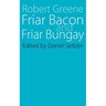 Friar Bacon and Friar Bungay