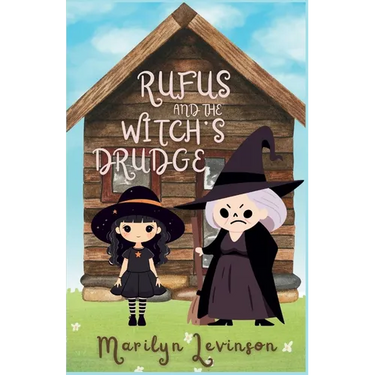 Rufus and the Witch's Drudge: Rufus and Magic