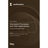 Stochastic Processes and Their Applications: In Honor of Prof. Sally McClean