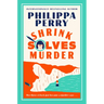 Shrink Solves Murder: Her Three O'Clock Just Became a Murder Case . . .