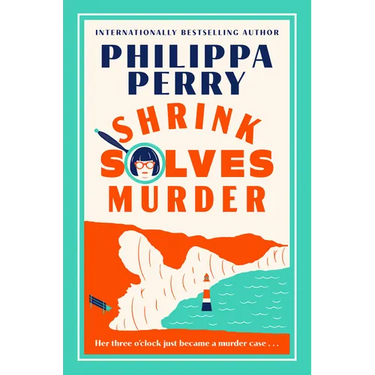 Shrink Solves Murder: Her Three O'Clock Just Became a Murder Case . . .