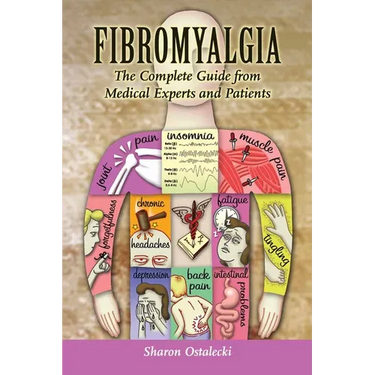 Fibromyalgia: The Complete Guide from Medical Experts and Patients: The Complete Guide from Medical Experts and Patients