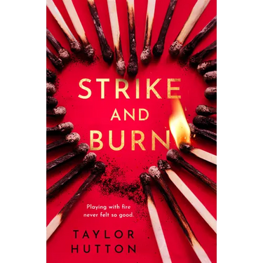 Strike and Burn