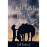 Fighting For Eden