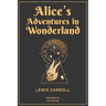 Alice's Adventures in Wonderland: 1865 Classic Edition with Original Illustrations