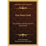 One Man's Gold: The Letters and Journal of a Forty Niner