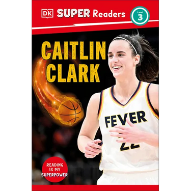 DK Super Readers Level 3 Caitlin Clark
