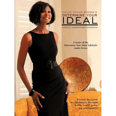 Determine Your Ideal: LifeStyle Enhancement Workbook