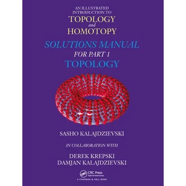 An Illustrated Introduction to Topology and Homotopy Solutions Manual for Part 1 Topology