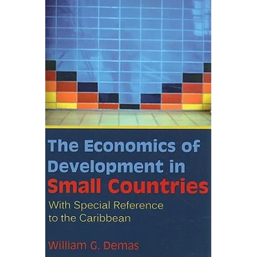 The Economics of Development in Small Countries: With Special Reference to the Caribbean