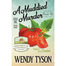A Muddied Murder