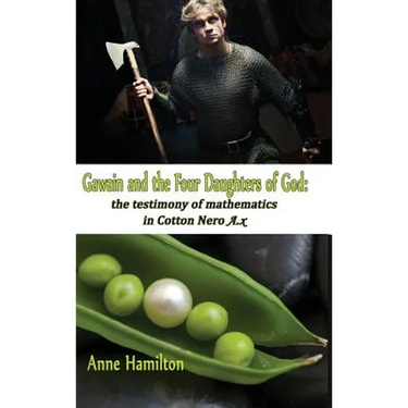 Gawain and the Four Daughters of God: The Testimony of Mathematics in Cotton Nero A.x