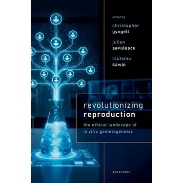 Revolutionizing Reproduction: The Ethical Landscape of in Vitro Gametogenesis