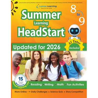 Lumos Summer Learning HeadStart, Grade 8 to 9: Includes Engaging Activities, Math, Reading, Vocabulary, Writing and Language Practice: Standards-align