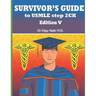 Survivors Guide to USMLE Step 2ck Edition V: 2024: Survivors Exam Prep