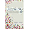 To Showing Up