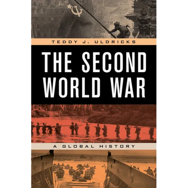 The Second World War: A Global History