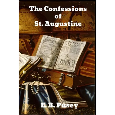 The Confessions of Saint Augustine