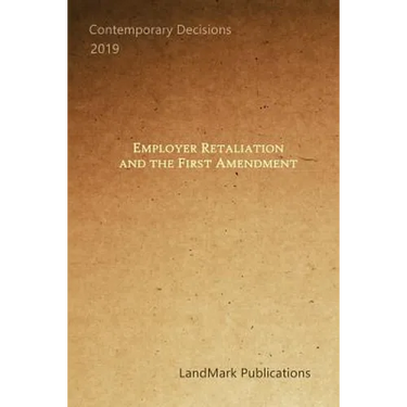Employer Retaliation and the First Amendment