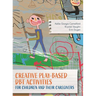 Creative Play-Based Dbt Activities for Children and Their Caregivers