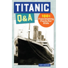 Titanic Q&A: 175+ Fascinating Facts for Kids