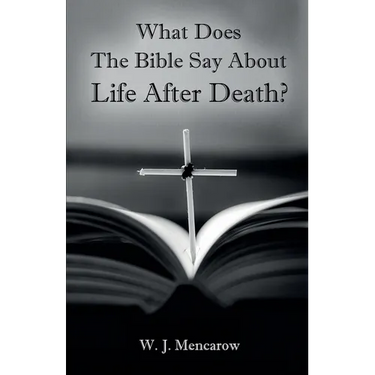 What Does The Bible Say About Life After Death?