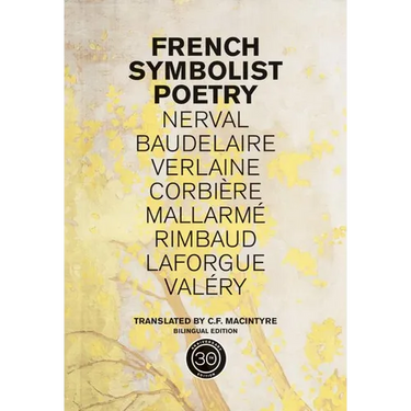 French Symbolist Poetry, 50th Anniversary Edition, Bilingual Edition