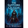 The Sapphire Queen, A Magickal Bloodlines Novel