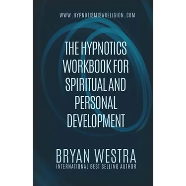 The Hypnotics Workbook For Spiritual and Personal Development